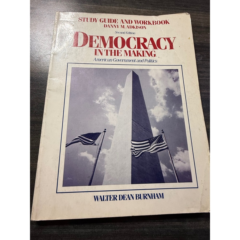Democracy in the Making Study Guide Workbook 2nd Ed Danny Adkison Walter Burnham